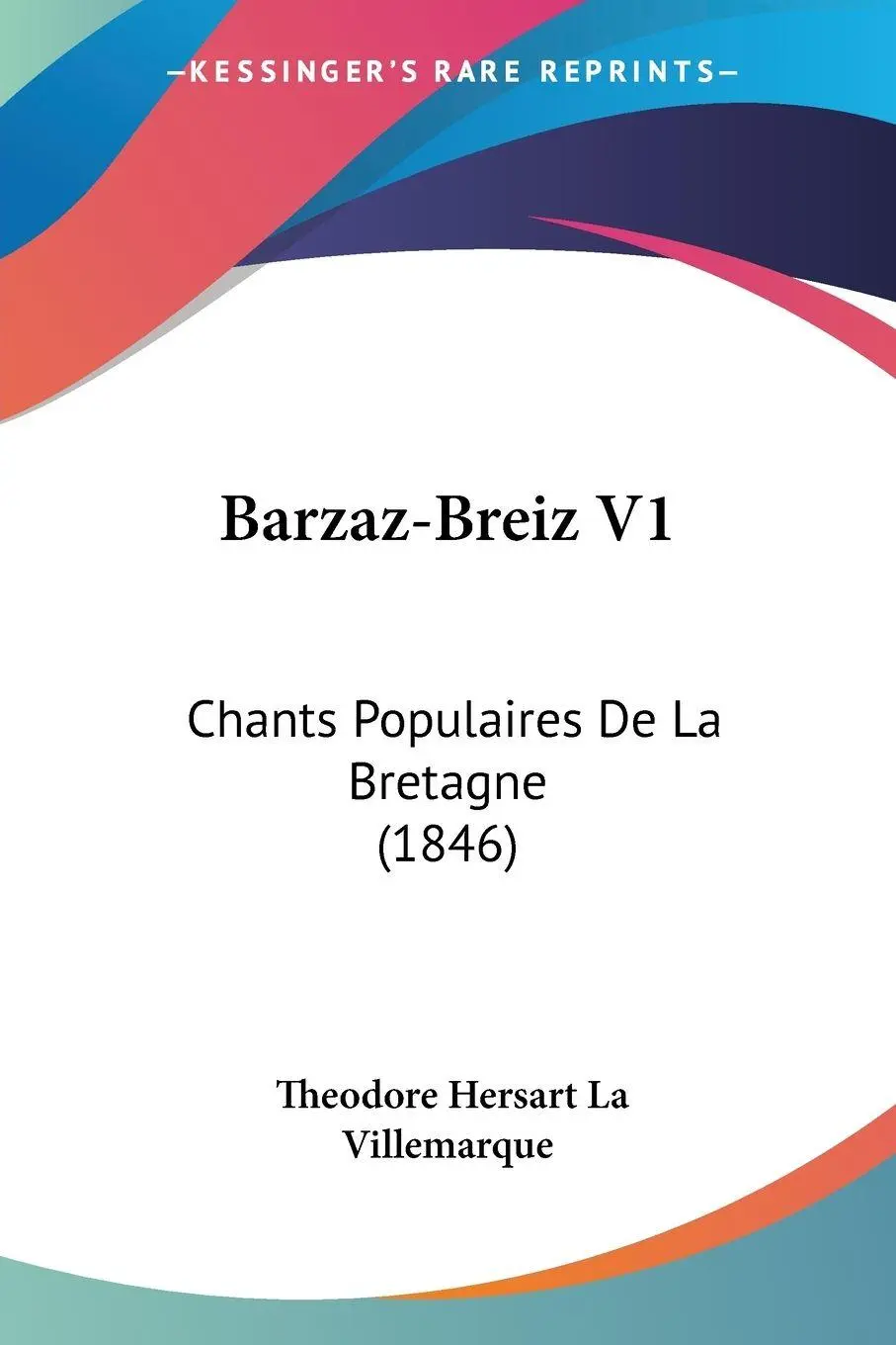 Cover: 9781161021639 | Barzaz-Breiz V1 | Chants Populaires De La Bretagne (1846) | Buch