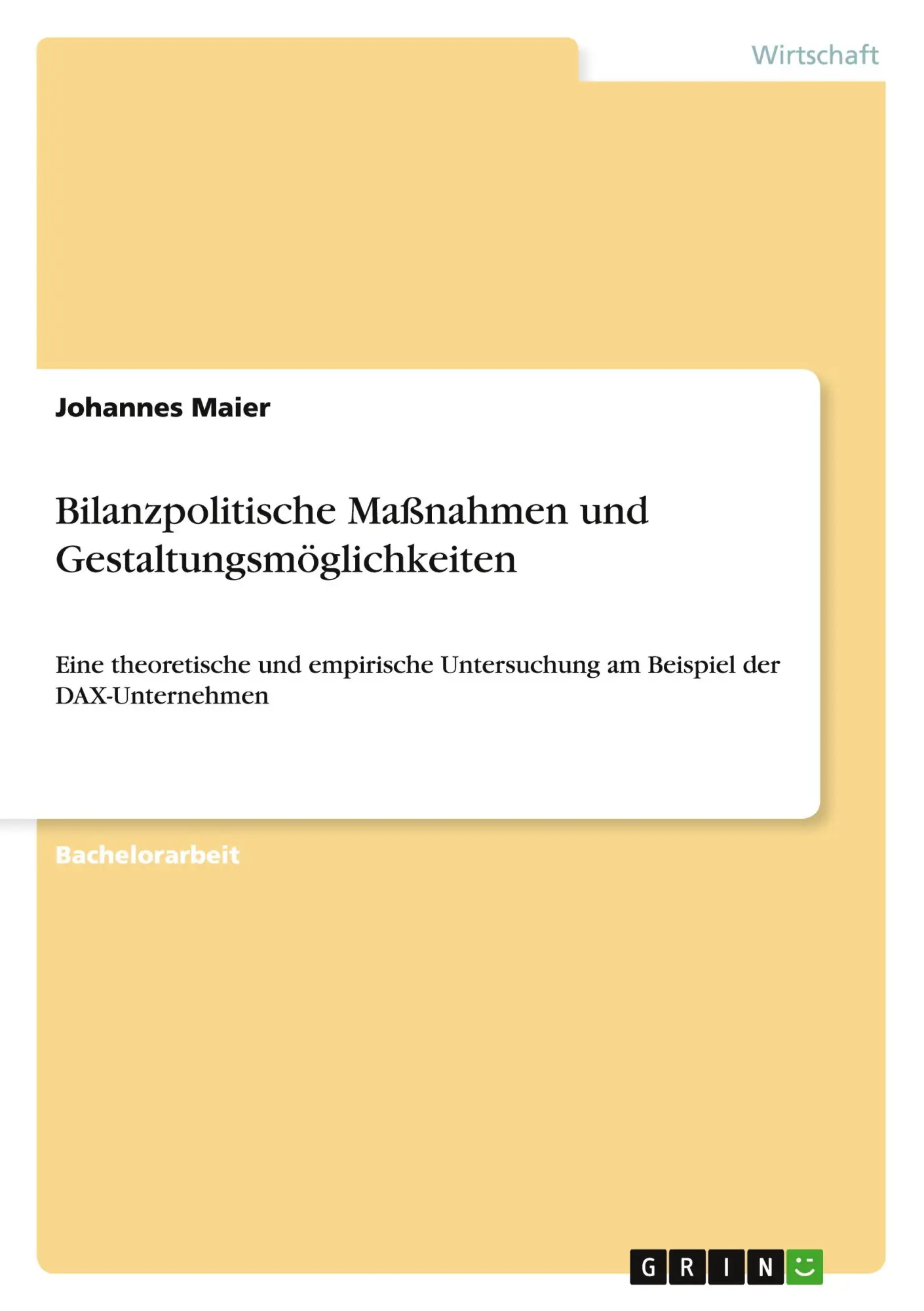 Cover: 9783656541639 | Bilanzpolitische Maßnahmen und Gestaltungsmöglichkeiten | Maier | Buch