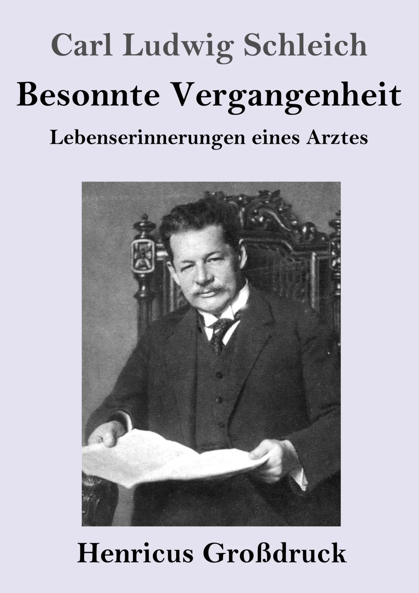 Cover: 9783847851639 | Besonnte Vergangenheit (Großdruck) | Lebenserinnerungen eines Arztes