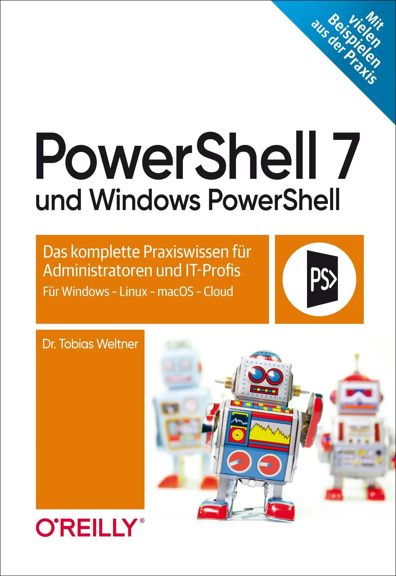 Cover: 9783960091639 | PowerShell 7 und Windows PowerShell | Tobias Weltner | Buch | 590 S. Cover: 9783960091639 | PowerShell 7 und Windows PowerShell | Tobias Weltner | Buch | 590 S.