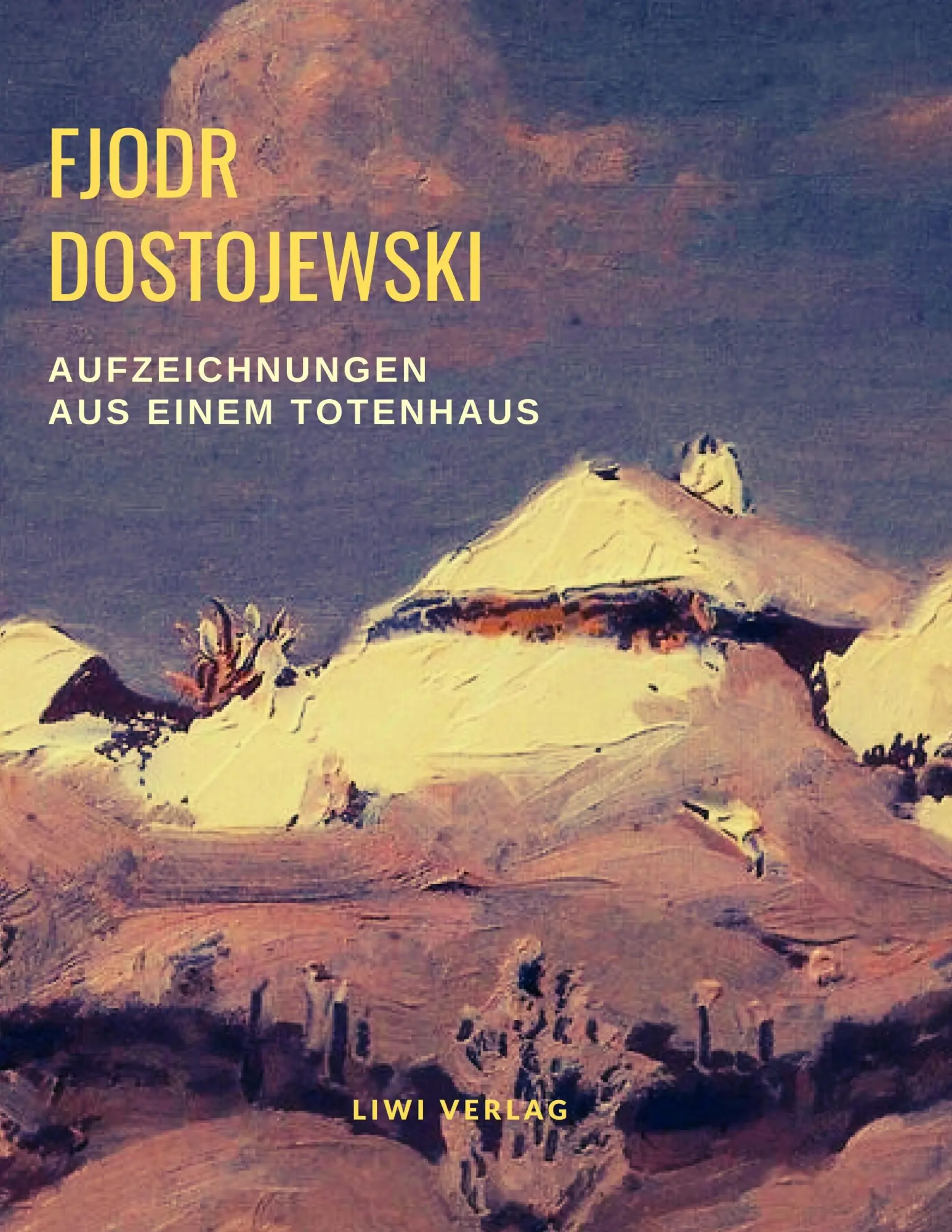 Cover: 9783965421639 | Aufzeichnungen aus einem Totenhaus | Fjodr Michailowitsch Dostojewski