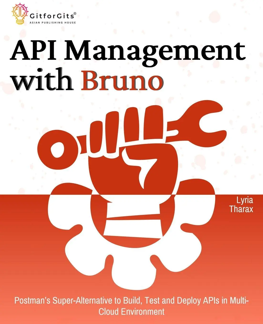 Cover: 9788198431639 | API Management with Bruno | Lyria Tharax | Taschenbuch | Englisch