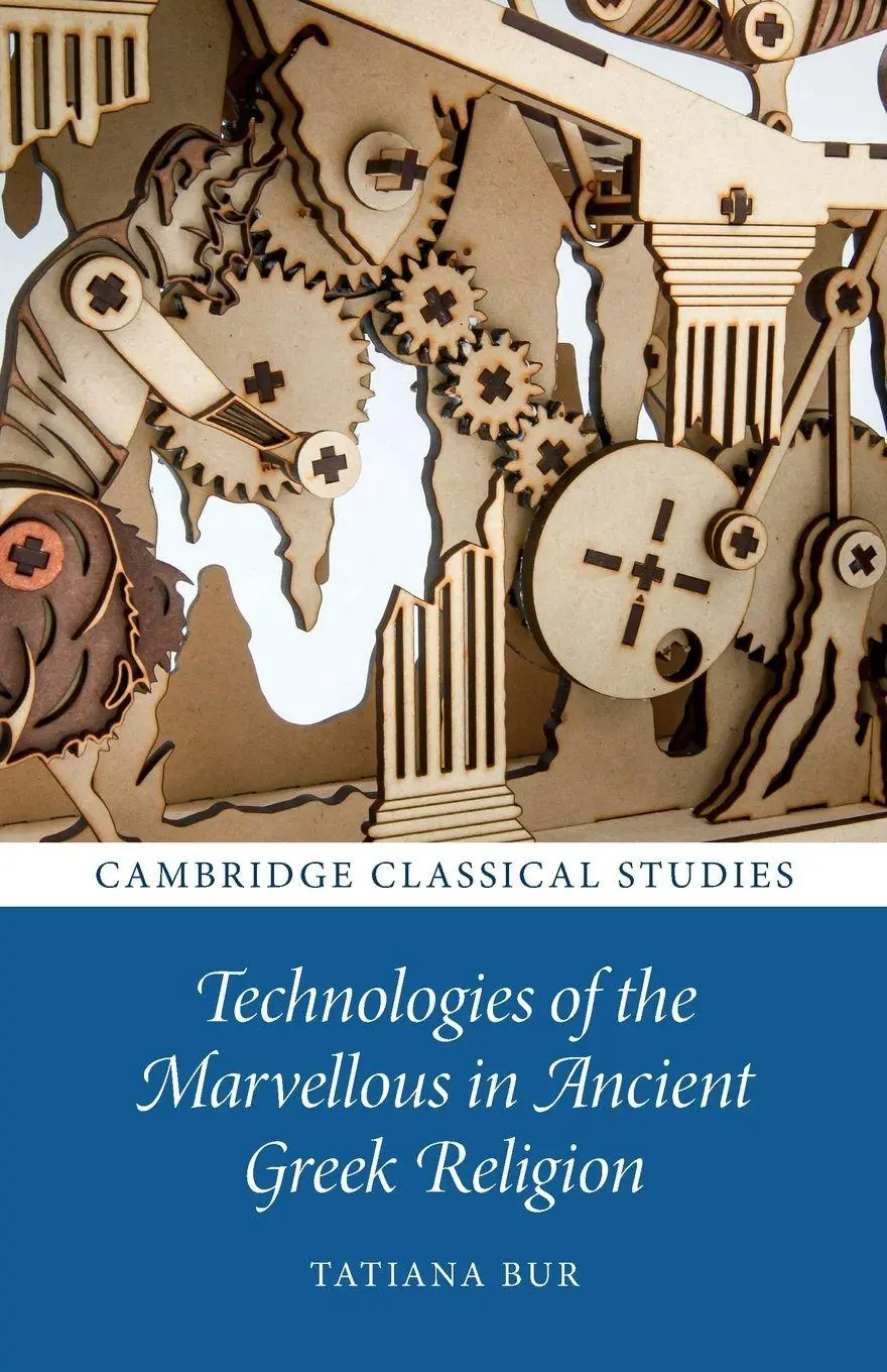 Cover: 9781009331739 | Technologies of the Marvellous in Ancient Greek Religion | Tatiana Bur