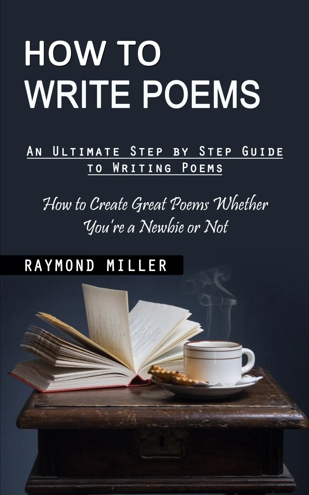 Cover: 9781998901739 | How to Write Poems | Raymond Miller | Taschenbuch | Englisch | 2023