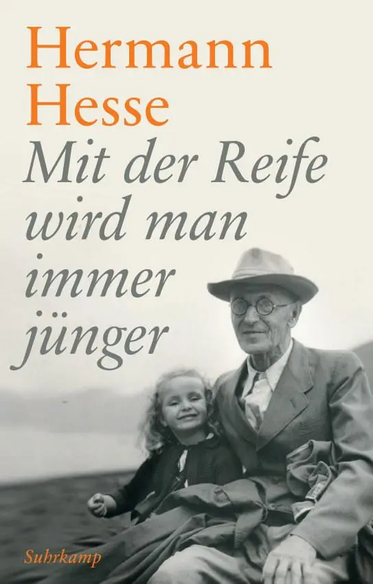Cover: 9783518471739 | Mit der Reife wird man immer jünger | Hermann Hesse | Buch | 187 S.