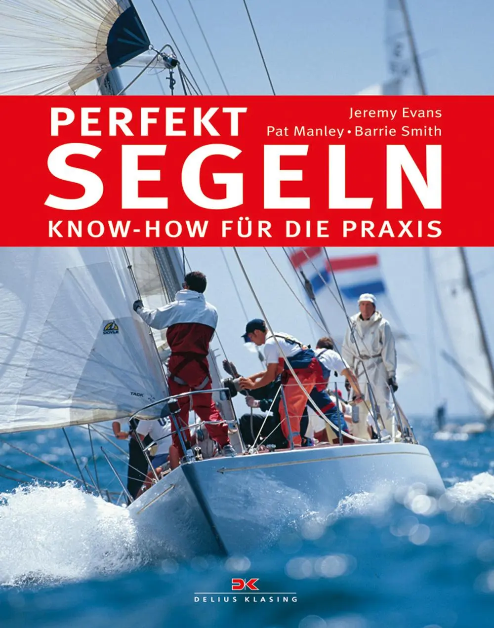 Cover: 9783667111739 | Perfekt segeln | Know-how für die Praxis | Jeremy Evans (u. a.) | Buch