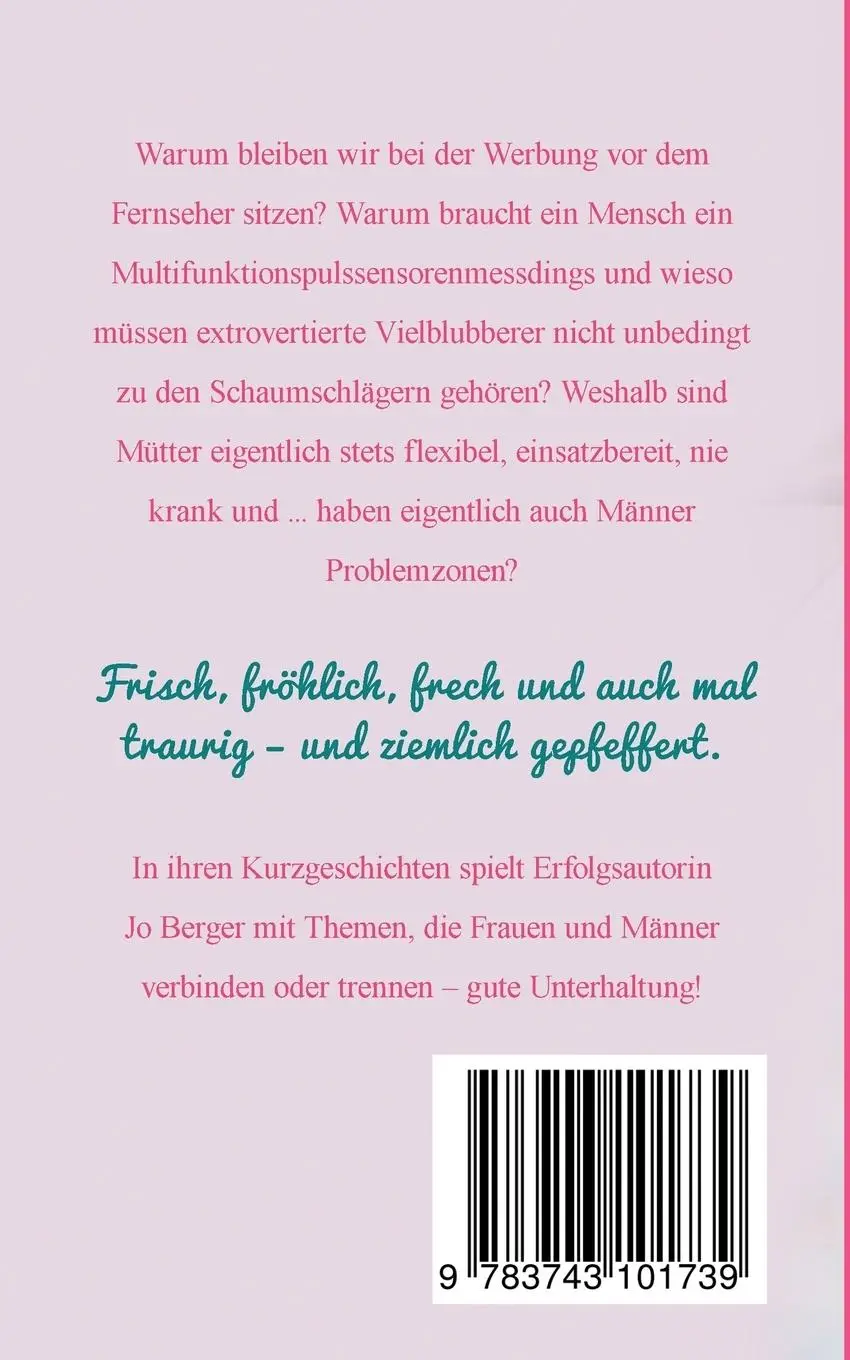 Rückseite: 9783743101739 | Das liegt am Wetter - Sammelband | Jo Berger | Taschenbuch | 188 S.