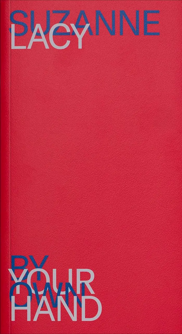 Cover: 9783991531739 | Suzanne Lacy | By your own hand | Suzanne Lacy | Taschenbuch | 56 S.