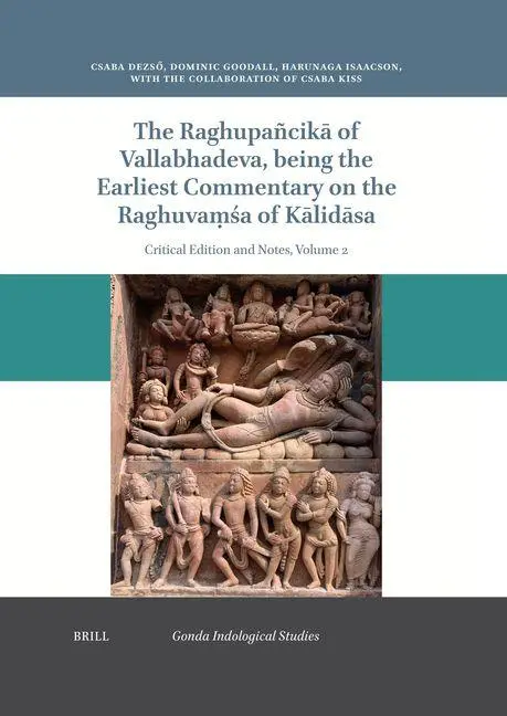 Cover: 9789004721739 | The Raghupañcikā Of Vallabhadeva Being the Earliest Commentary...