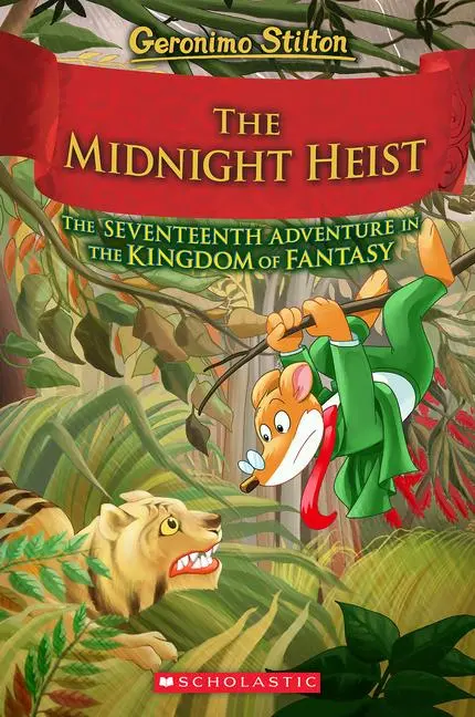 Cover: 9781546141839 | The Midnight Heist (Geronimo Stilton and the Kingdom of Fantasy #17)