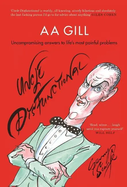 Cover: 9781786891839 | Uncle Dysfunctional | Aa Gill | Taschenbuch | Kartoniert / Broschiert