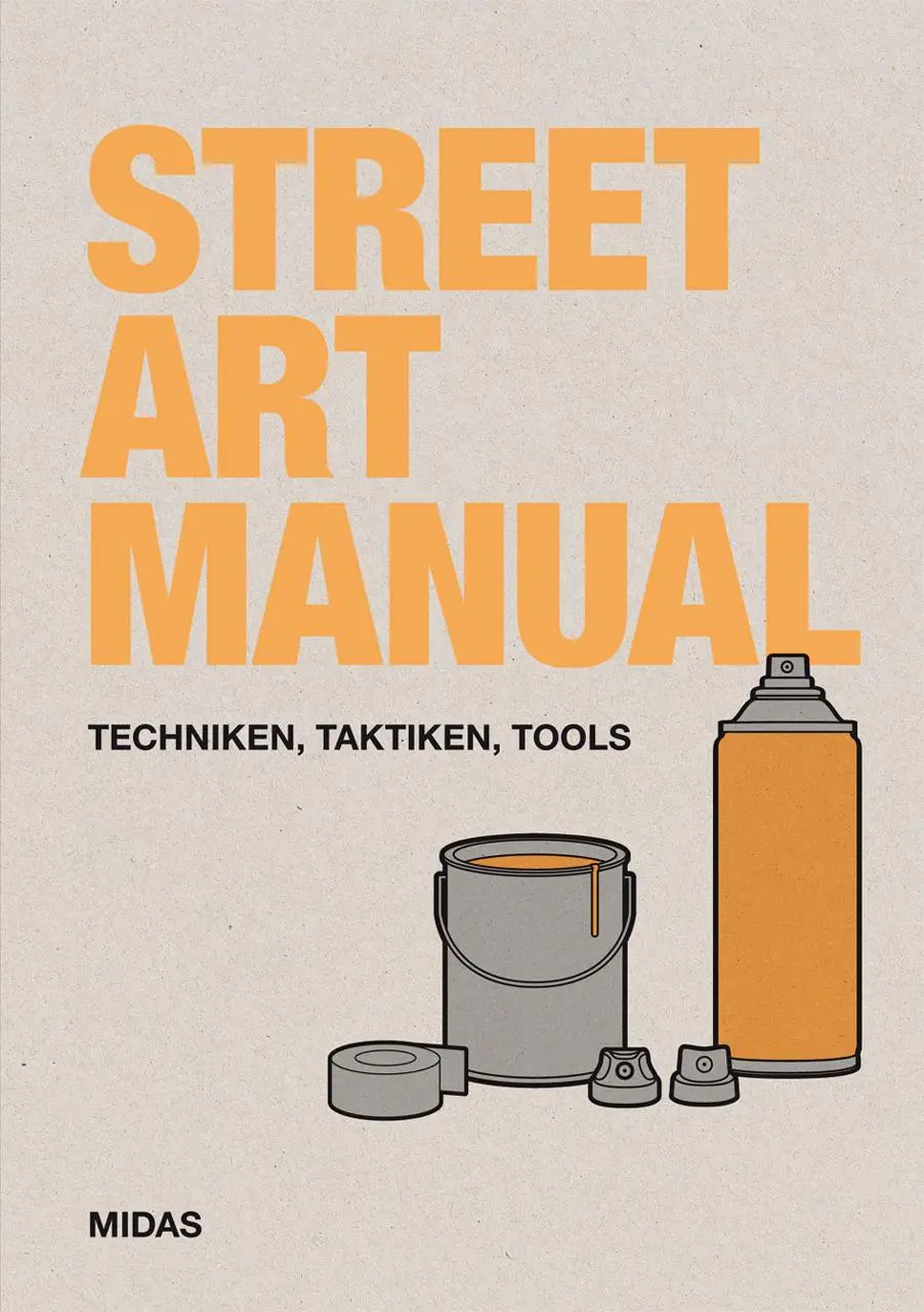 Cover: 9783038761839 | Street Art Manual | Techniken, Taktiken, Tools | Bill Posters | Buch