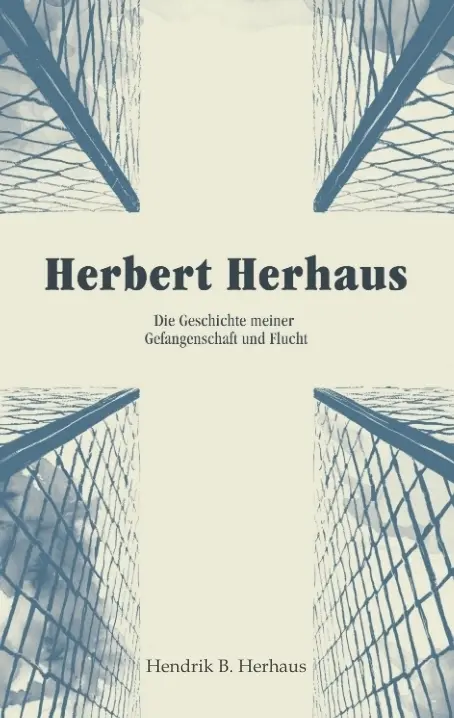 Cover: 9783384581839 | Herbert Herhaus | Die Geschichte meiner Gefangenschaft und Flucht