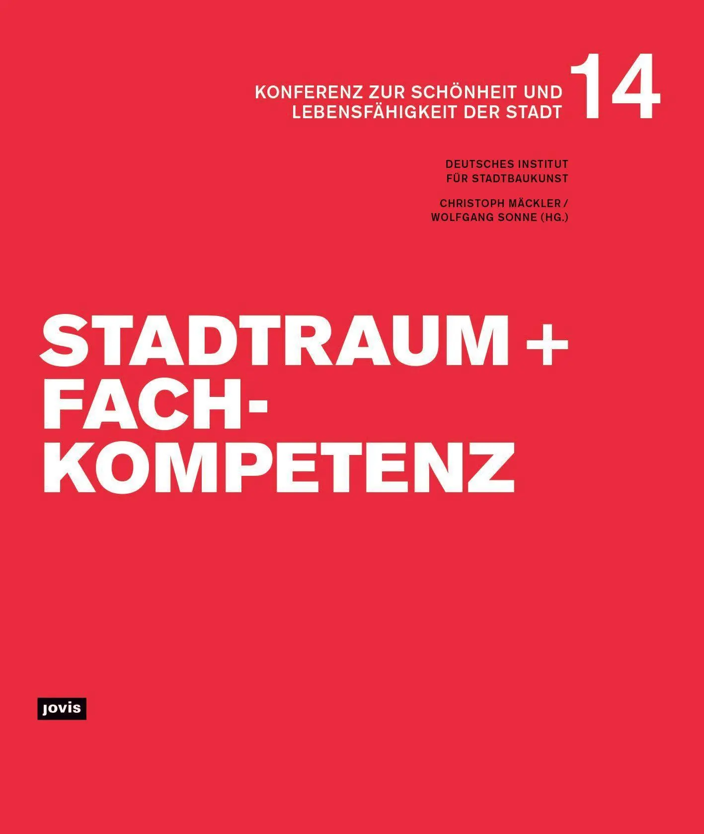Cover: 9783986121839 | Stadtraum und Fachkompetenz | Christoph Mäckler (u. a.) | Taschenbuch