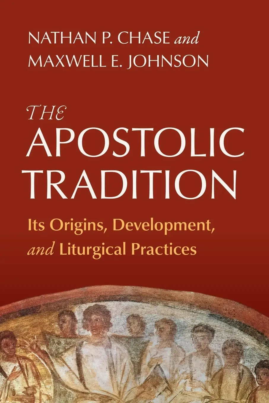 Cover: 9798400801839 | The Apostolic Tradition | Nathan P Chase (u. a.) | Taschenbuch | 2025