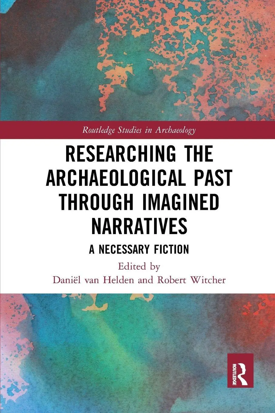 Cover: 9781032081939 | Researching the Archaeological Past through Imagined Narratives | Buch