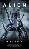 Cover: 9781785651939 | Alien: The Cold Forge | Alex White | Taschenbuch | Englisch | 2018