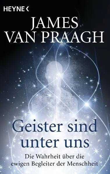 Cover: 9783453701939 | Geister sind unter uns | James van Praagh | Taschenbuch | 304 S.