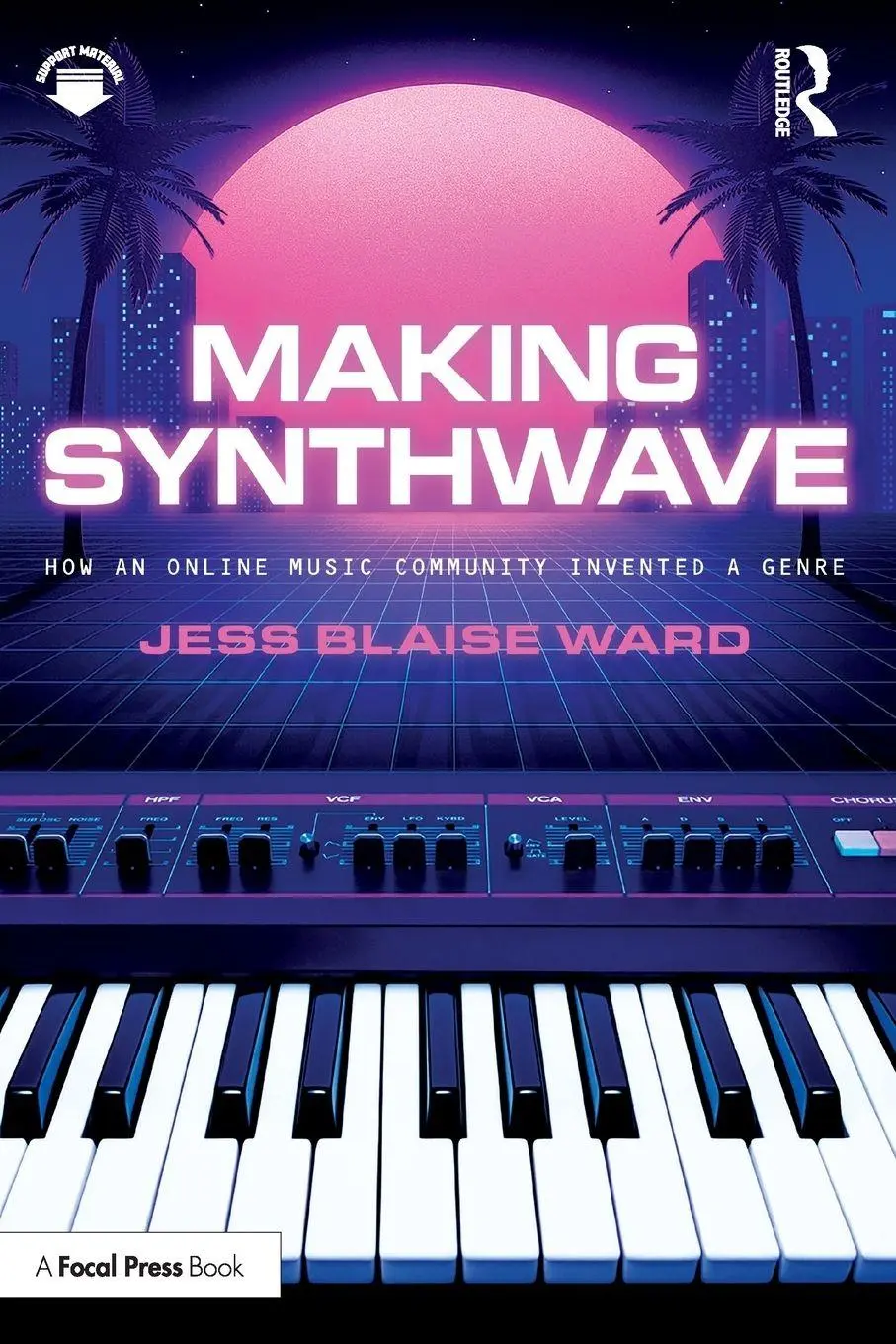 Cover: 9781032732039 | Making Synthwave | How an Online Music Community Invented a Genre