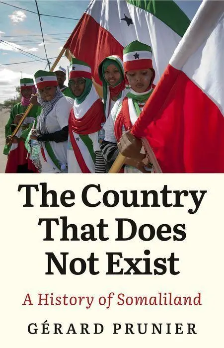 Cover: 9781787382039 | The Country That Does Not Exist | A History of Somaliland | Prunier