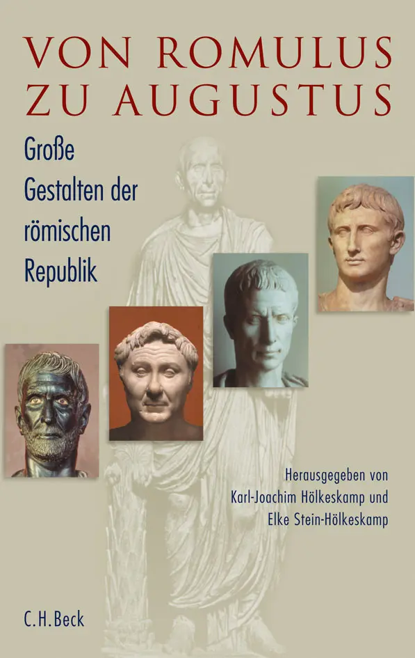 Cover: 9783406612039 | Von Romulus zu Augustus | Große Gestalten der römischen Republik