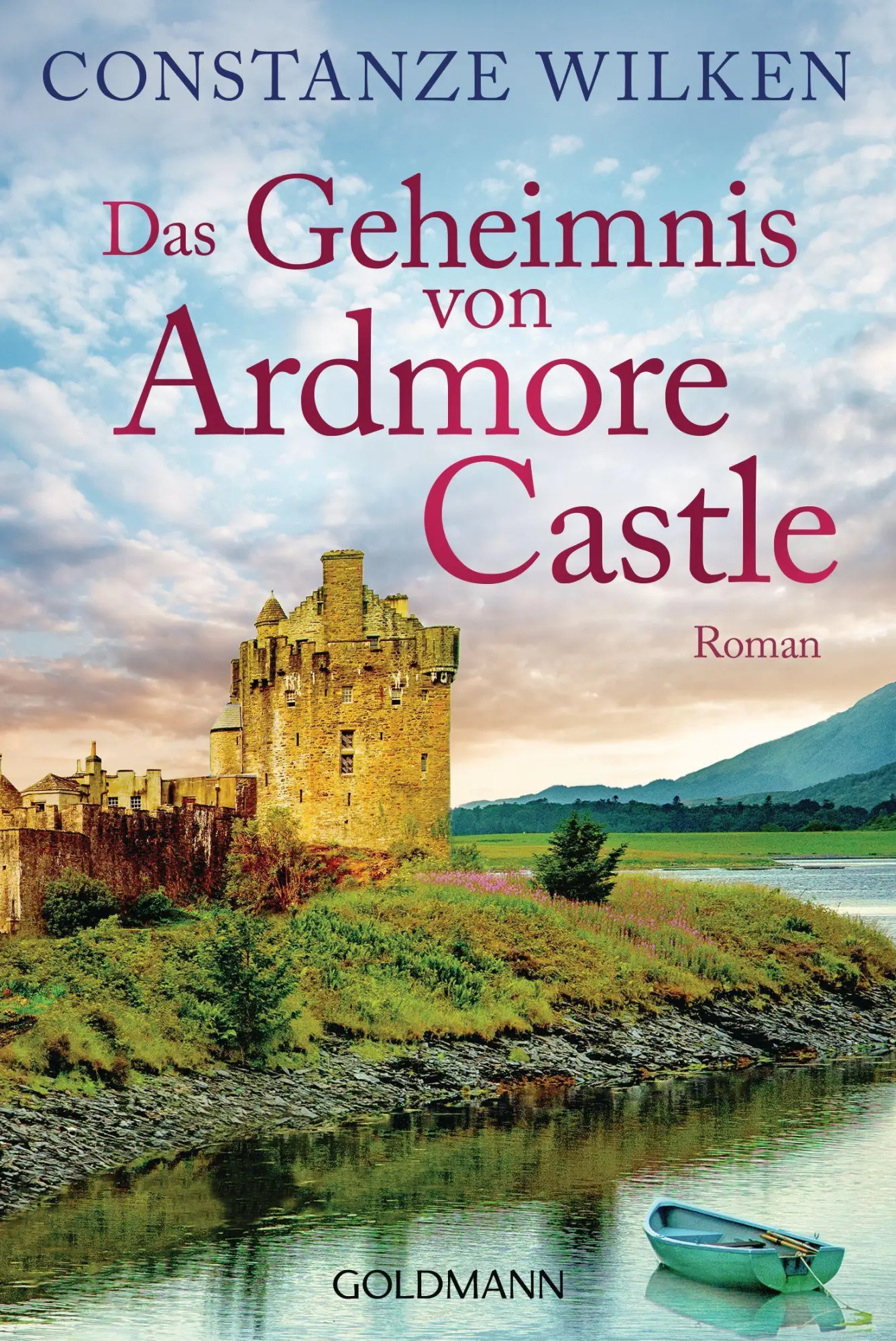 Cover: 9783442492039 | Das Geheimnis von Ardmore Castle | Roman | Constanze Wilken | Buch