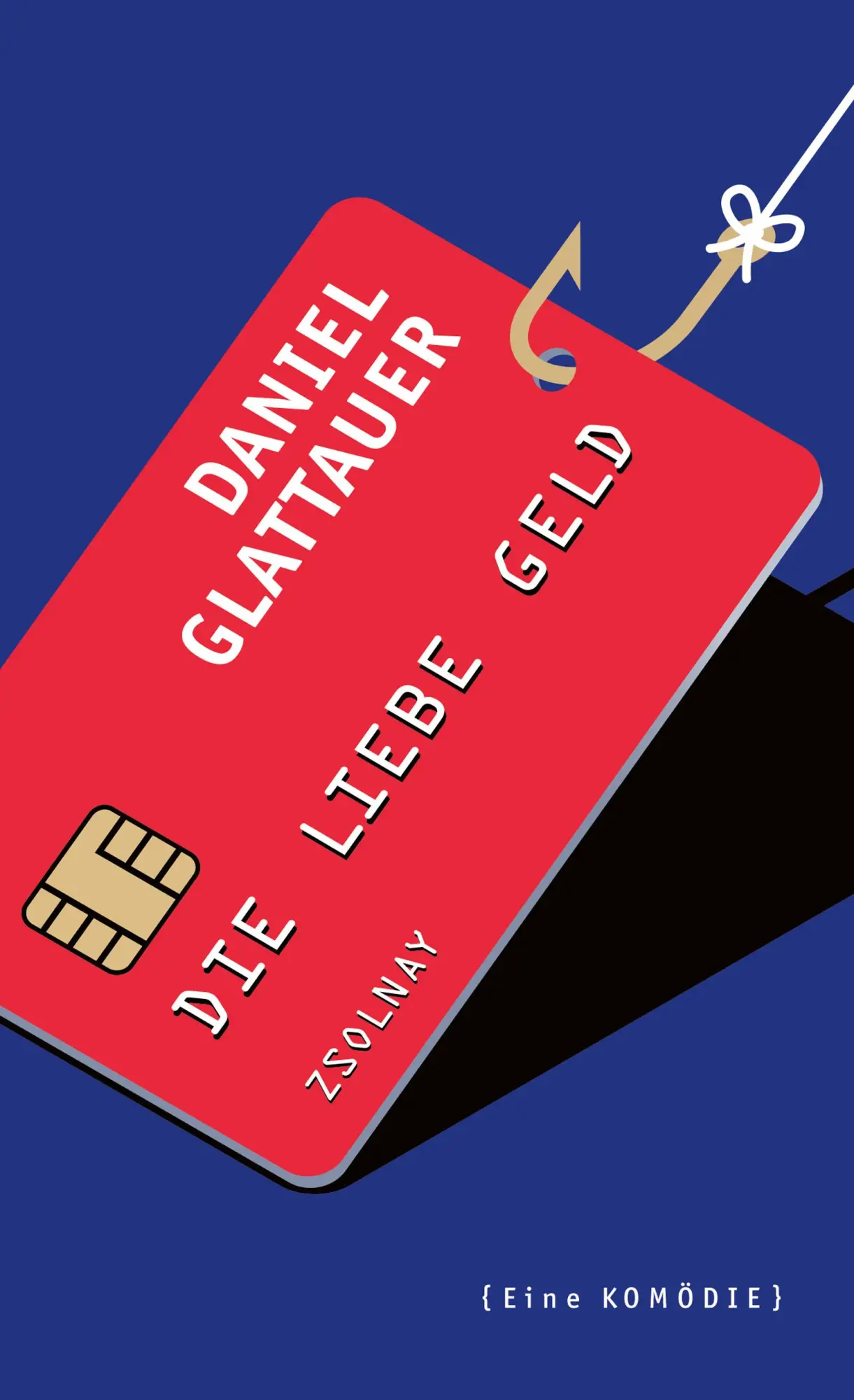 Cover: 9783552072039 | Die Liebe Geld | Eine Komödie | Daniel Glattauer | Buch | 112 S.
