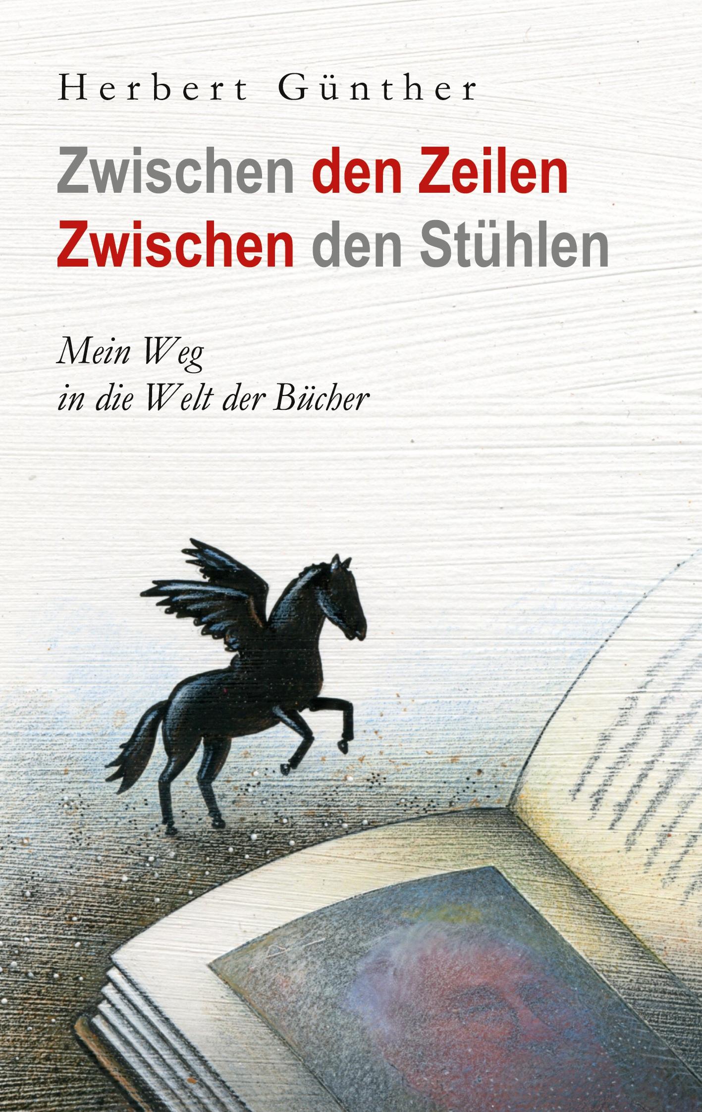 Cover: 9783753422039 | Zwischen den Zeilen Zwischen den Stühlen | Herbert Günther | Buch
