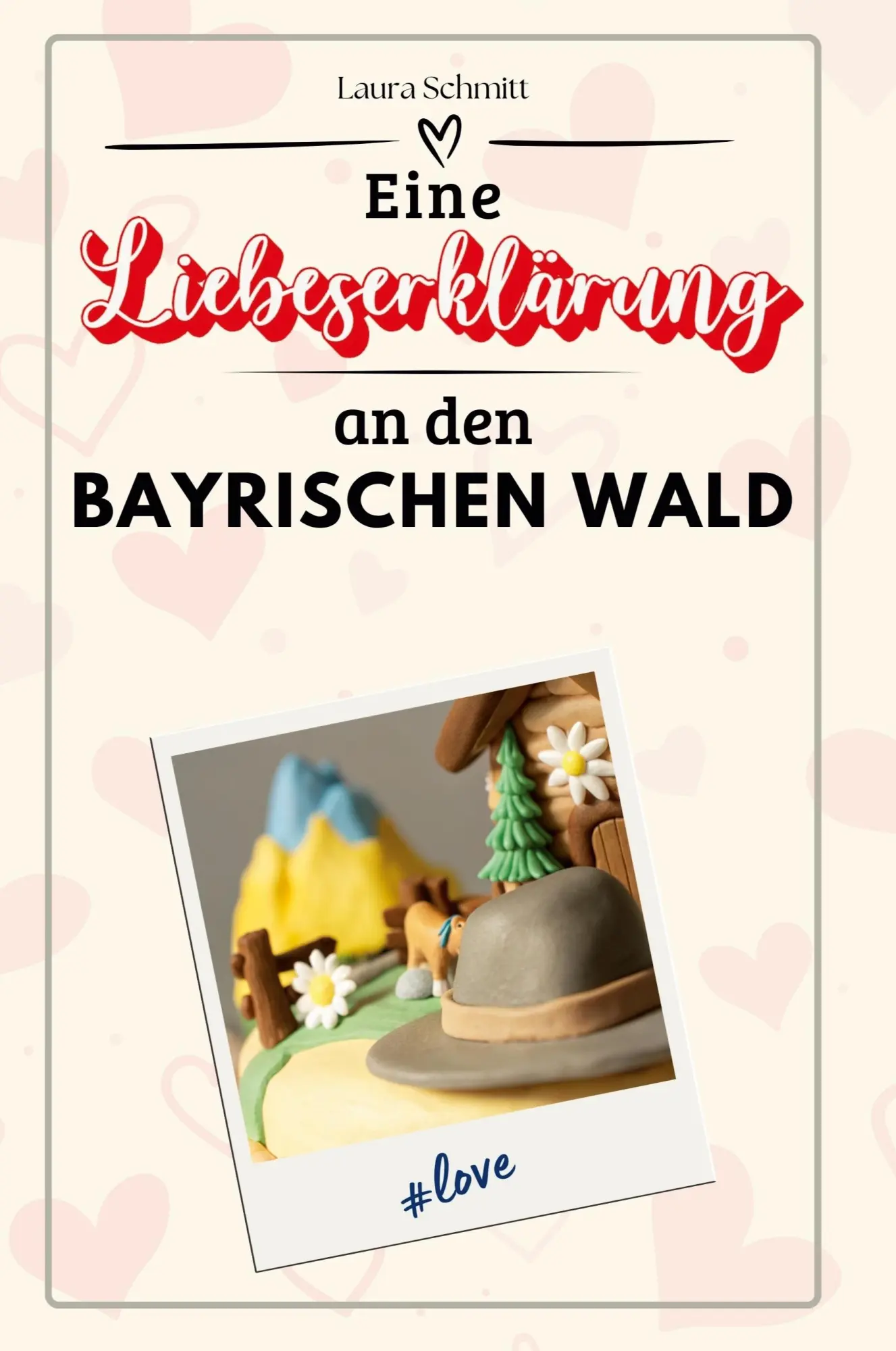 Cover: 9783759152039 | Eine Liebeserklärung an den Bayerischen Wald | Laura Schmitt | Buch