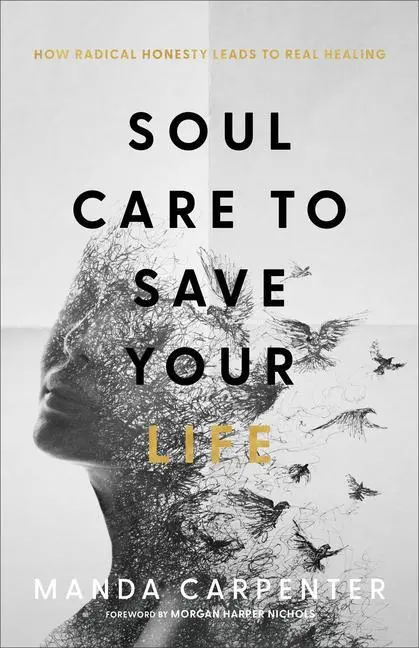 Cover: 9781540902139 | Soul Care to Save Your Life | Manda Carpenter | Taschenbuch | Englisch