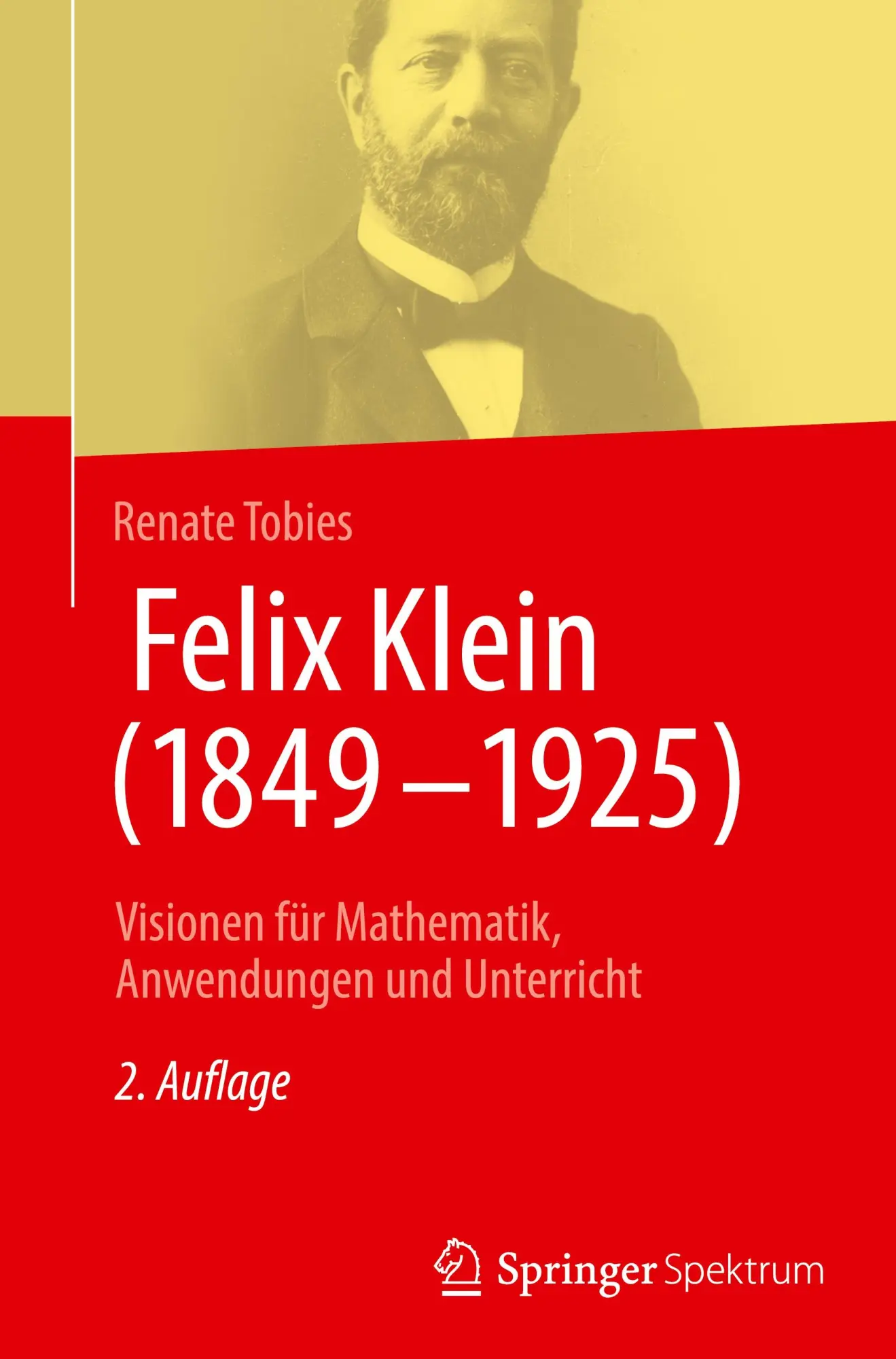 Cover: 9783662712139 | Felix Klein (1849-1925) | Renate Tobies | Buch | xviii | Deutsch