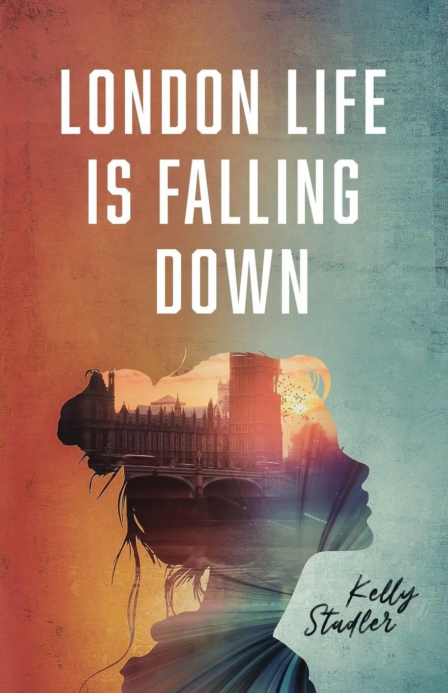 Cover: 9798234072139 | London Life Is Falling Down | Kelly Stadler | Taschenbuch | Englisch