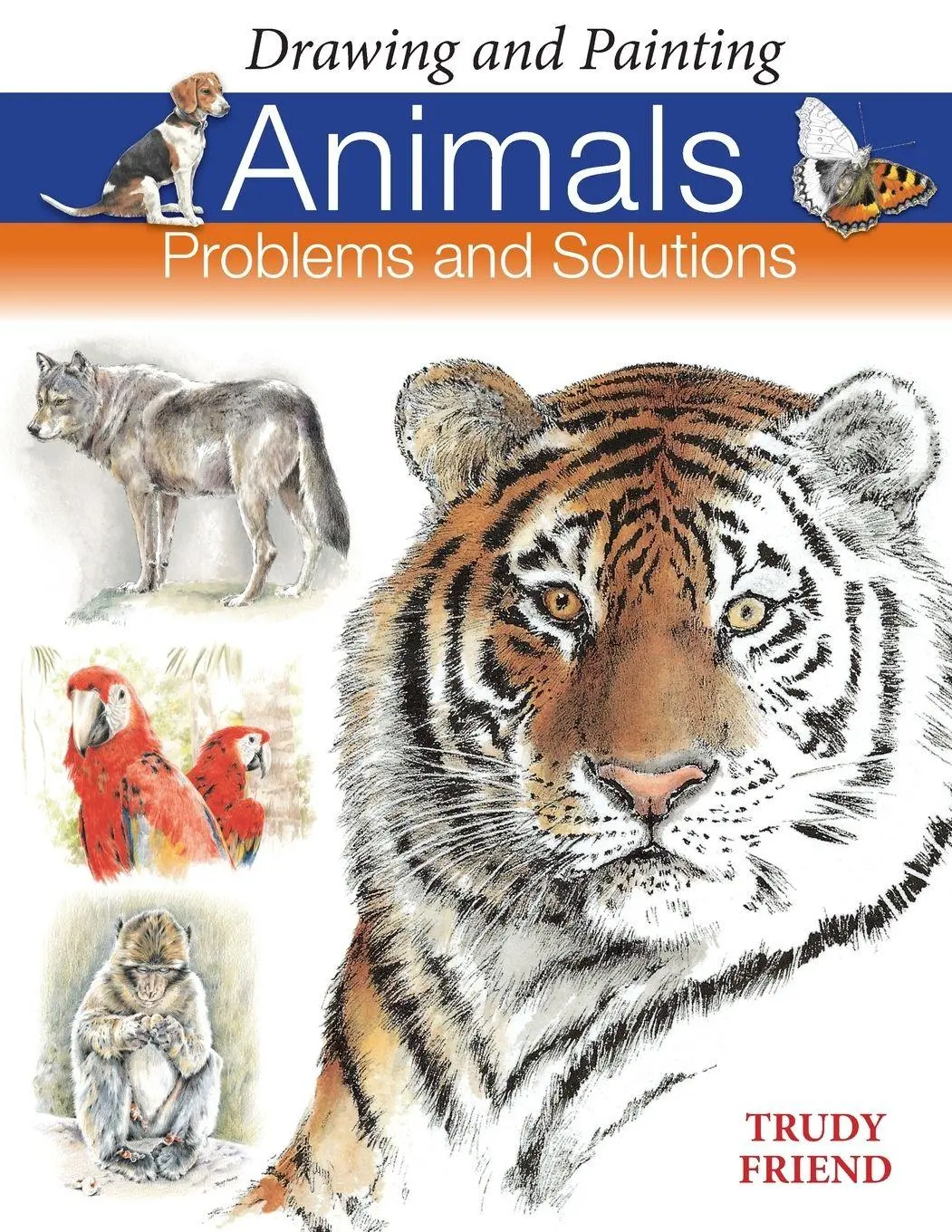 Cover: 9780715322239 | Drawing and Painting Animals | Problems &amp; Solutions | Trudy Friend