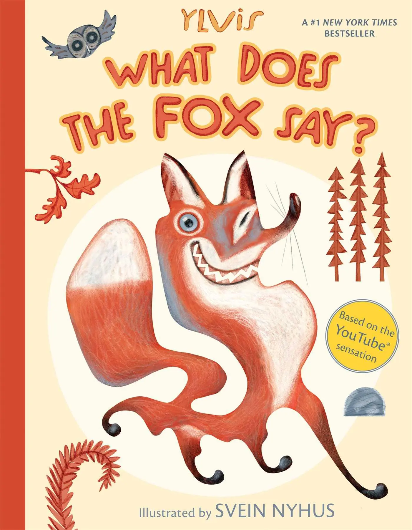 Cover: 9781481422239 | What Does the Fox Say? | Ylvis (u. a.) | Buch | Englisch | 2013