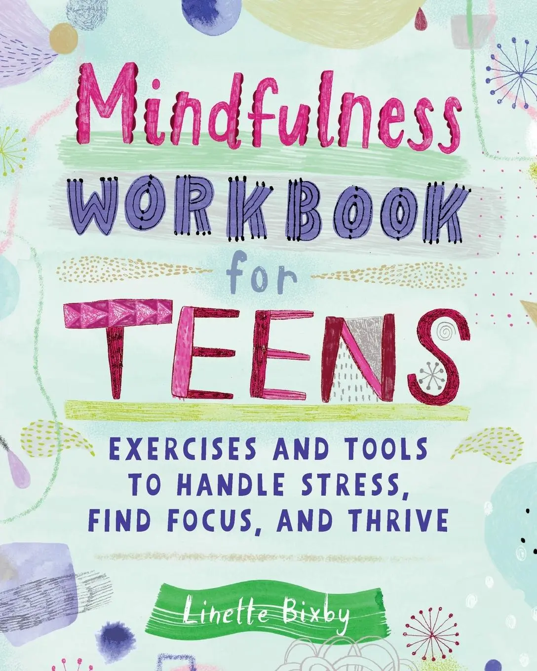 Cover: 9781647392239 | Mindfulness Workbook for Teens | Linette Bixby | Taschenbuch | 2020