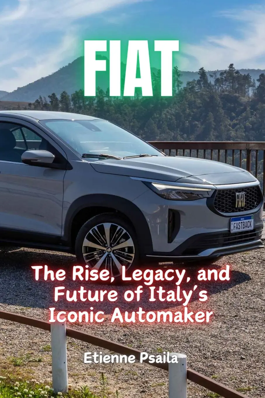 Cover: 9781923432239 | FIAT | The Rise, Legacy, and Future of Italy's Iconic Automaker | Buch