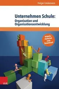 Cover: 9783525702239 | Unternehmen Schule: Organisation und Organisationsentwicklung | Buch