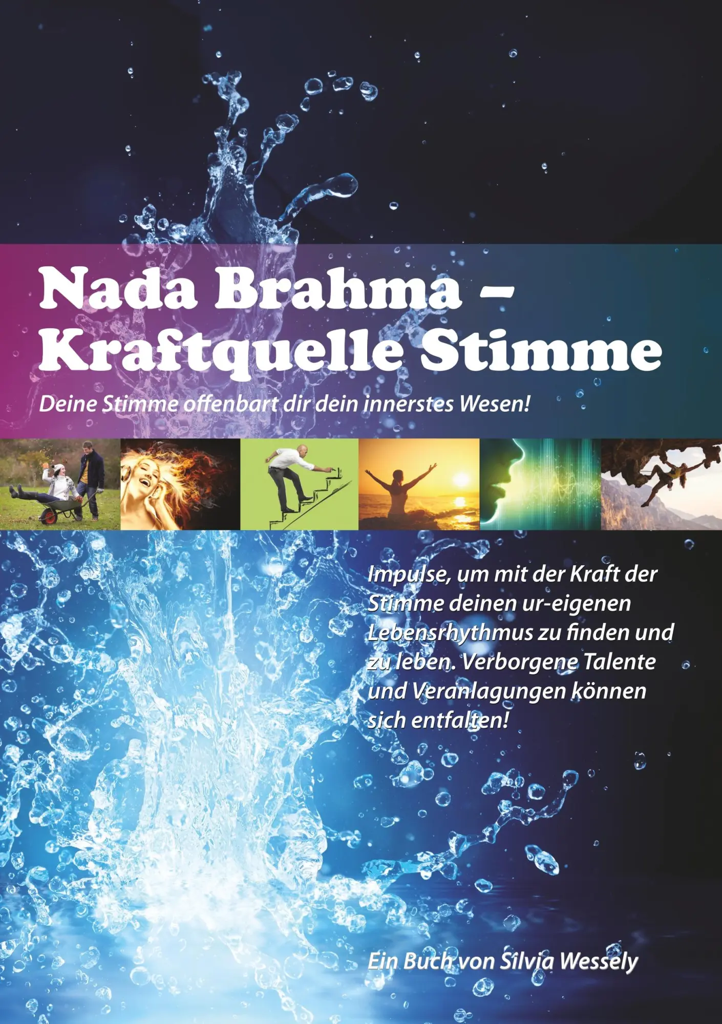 Cover: 9783748172239 | Nada Brahma - Kraftquelle Stimme | Silvia Wessely | Taschenbuch | 2019