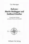 Cover: 9783770542239 | Kehren: Martin Heidegger und Gotthard Günther | Cai Werntgen | Buch