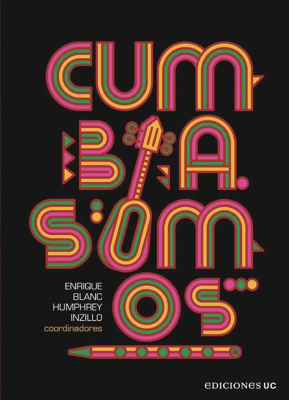 Cover: 9789561432239 | Cumbia somos | Enrique Blanc (u. a.) | Taschenbuch | Spanisch | 2024