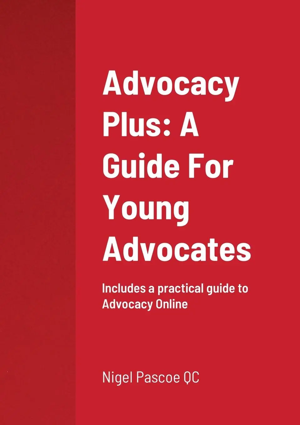 Cover: 9780244692339 | Advocacy Plus | A Guide For Young Advocates | Nigel Pascoe | Buch
