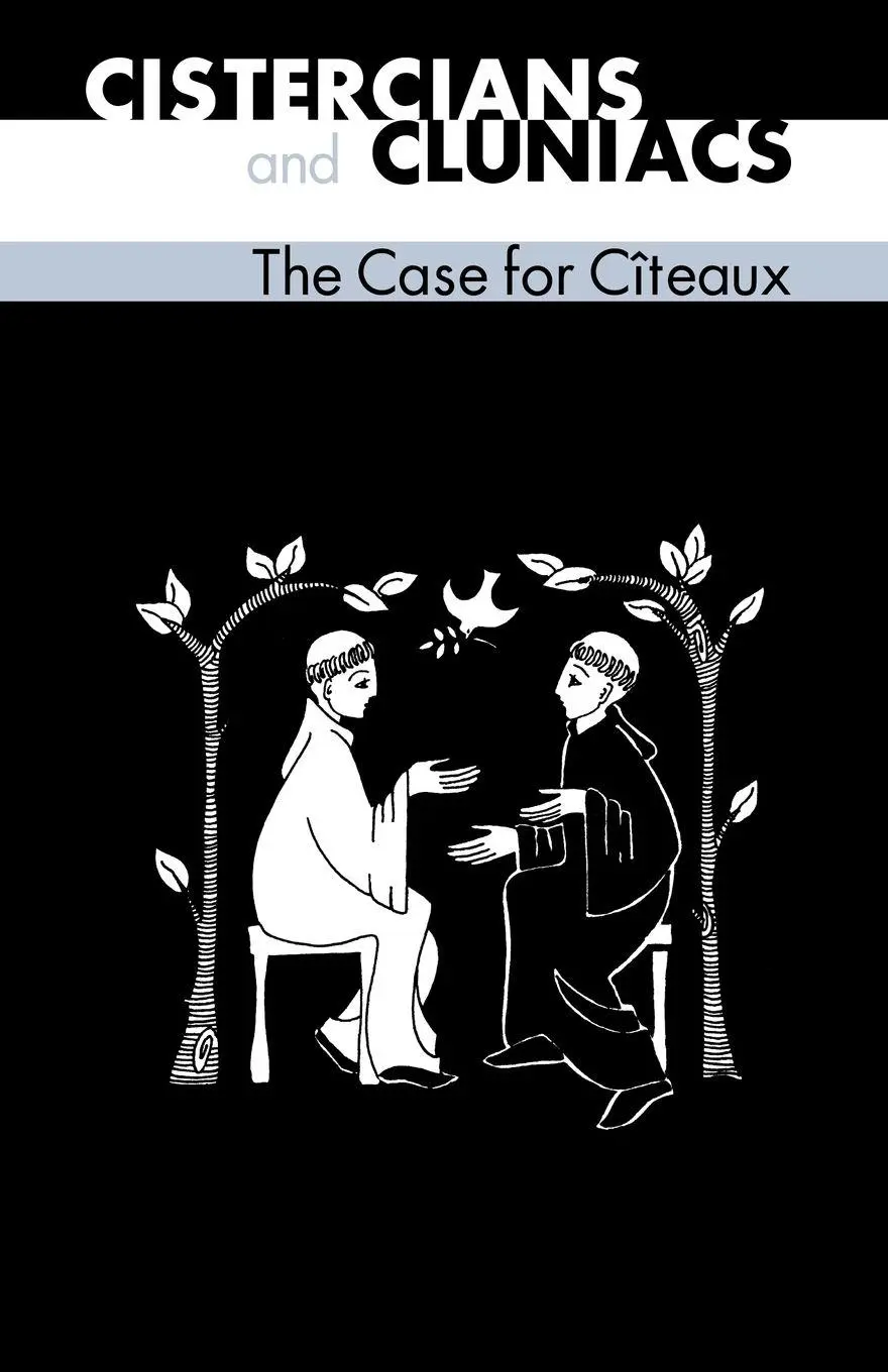 Cover: 9780879072339 | Cistercians and Cluniacs | The Case for Cîteaux | Idung Of Prufening