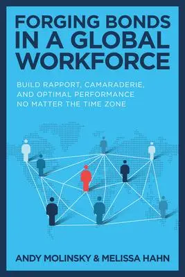 Cover: 9781265212339 | Forging Bonds in a Global Workforce: Build Rapport, Camaraderie,...