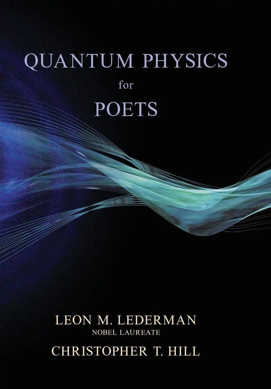 Cover: 9781616142339 | Quantum Physics for Poets | Leon M Lederman (u. a.) | Buch | Gebunden