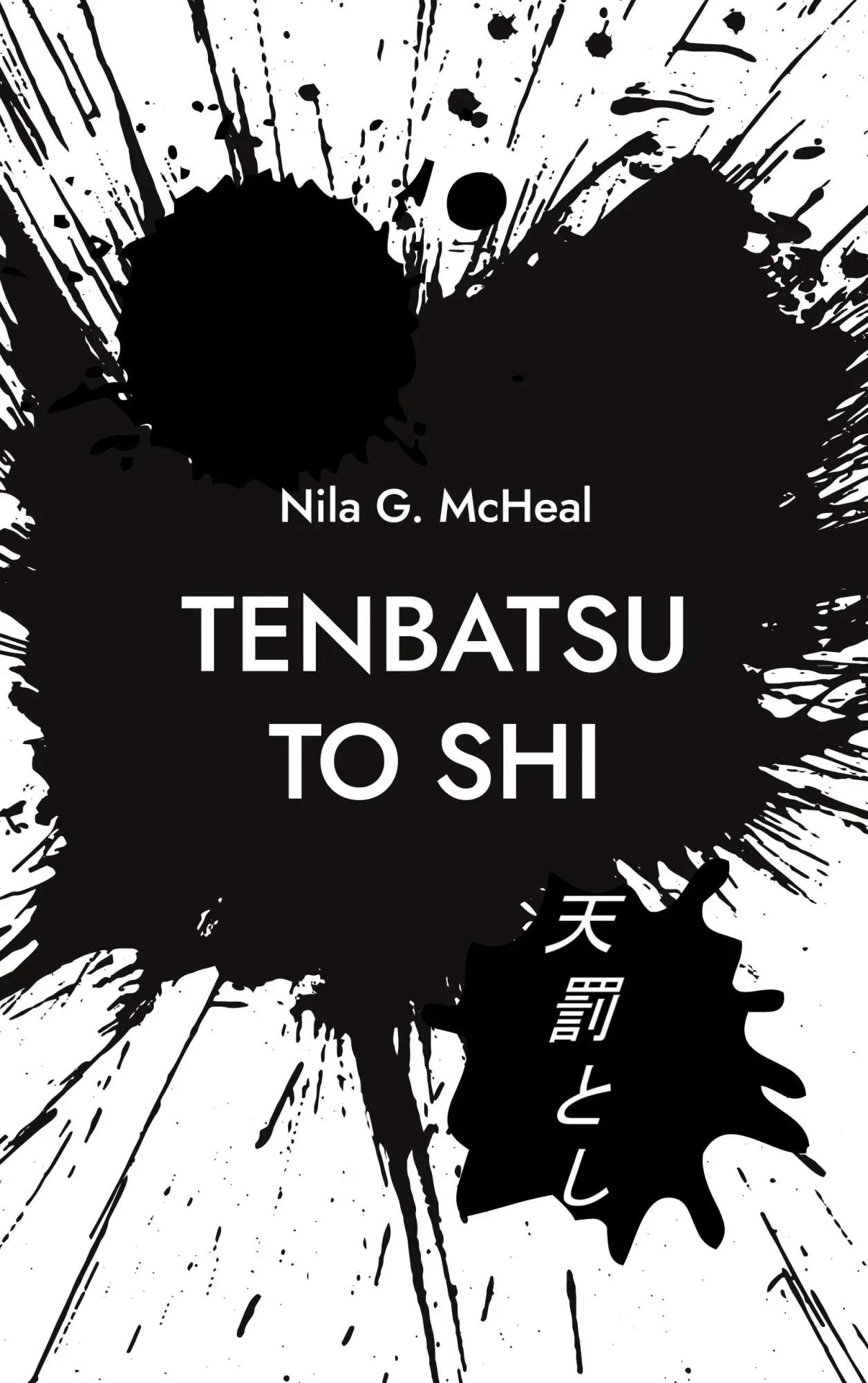 Cover: 9783696382339 | TENBATSU TO SHI | VERDAMMNIS UND TOD | Nila G. McHeal | Taschenbuch