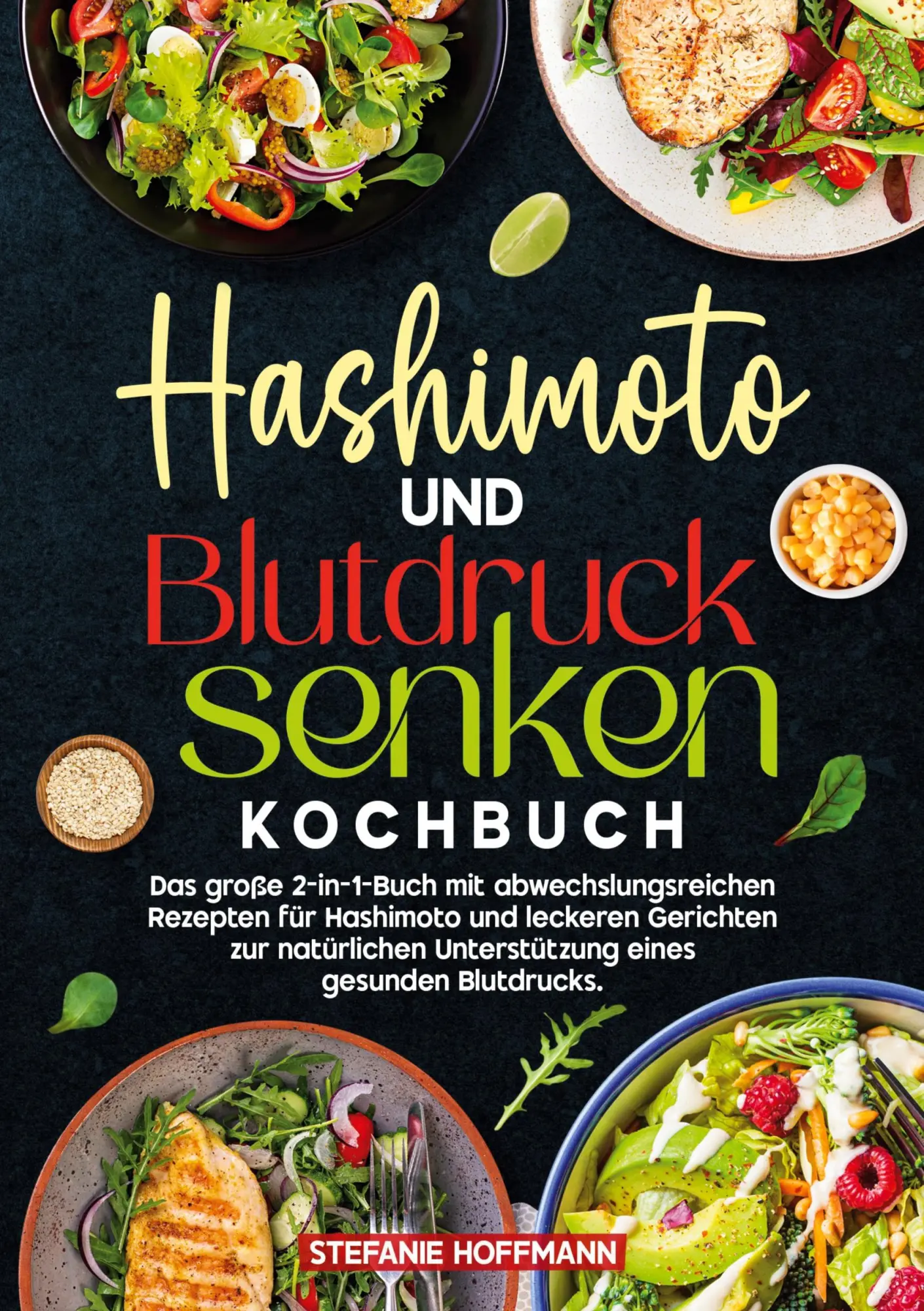Cover: 9783819442339 | Hashimoto und Blutdruck senken Kochbuch | Stefanie Hoffmann | Buch