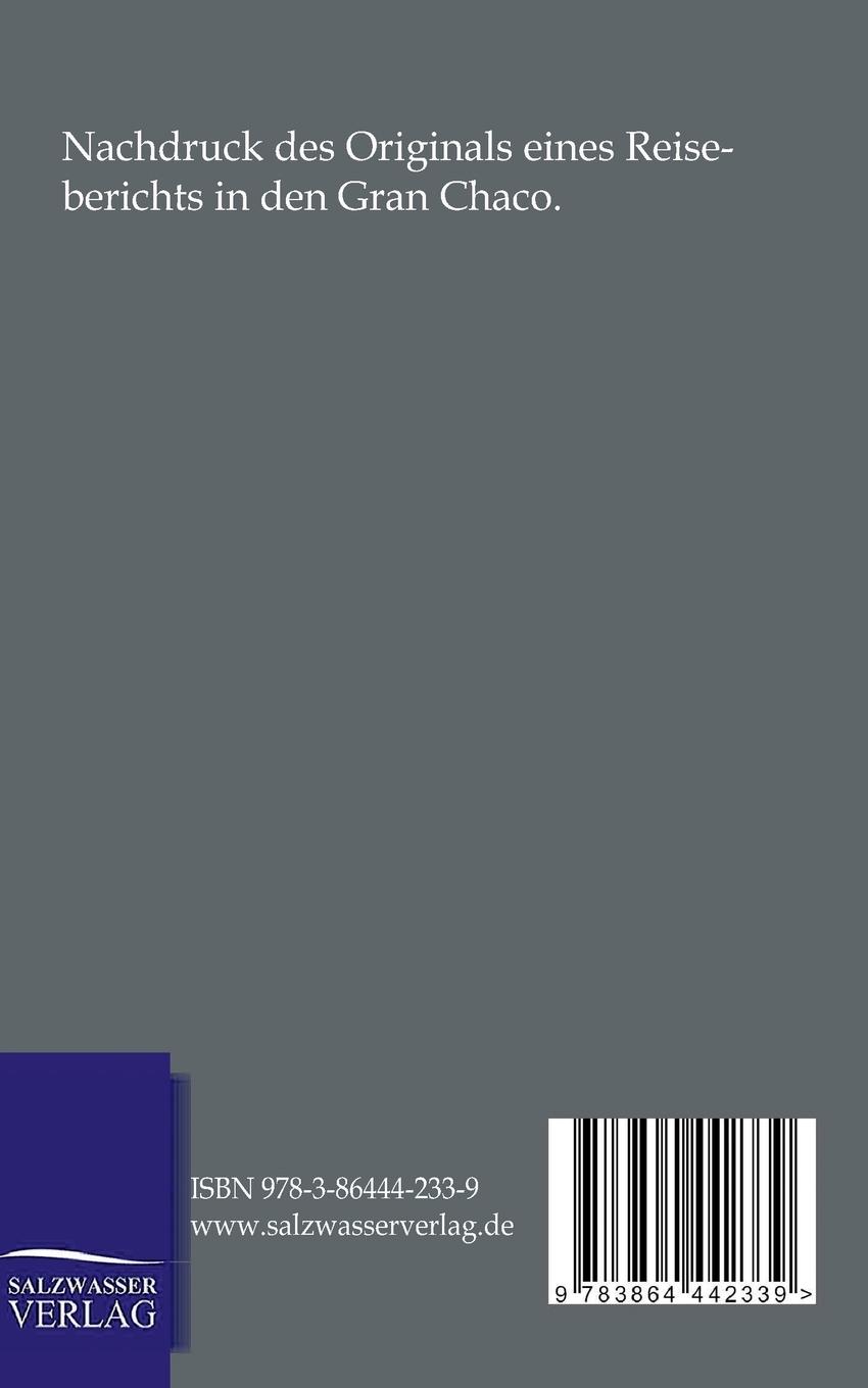 Rückseite: 9783864442339 | In der Wildnis des Gran Chaco | Maximilian Kern | Taschenbuch | 304 S.