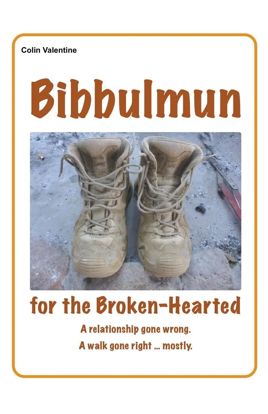 Cover: 9798224842339 | Bibbulmun for the Broken-Hearted | Colin Valentine | Taschenbuch