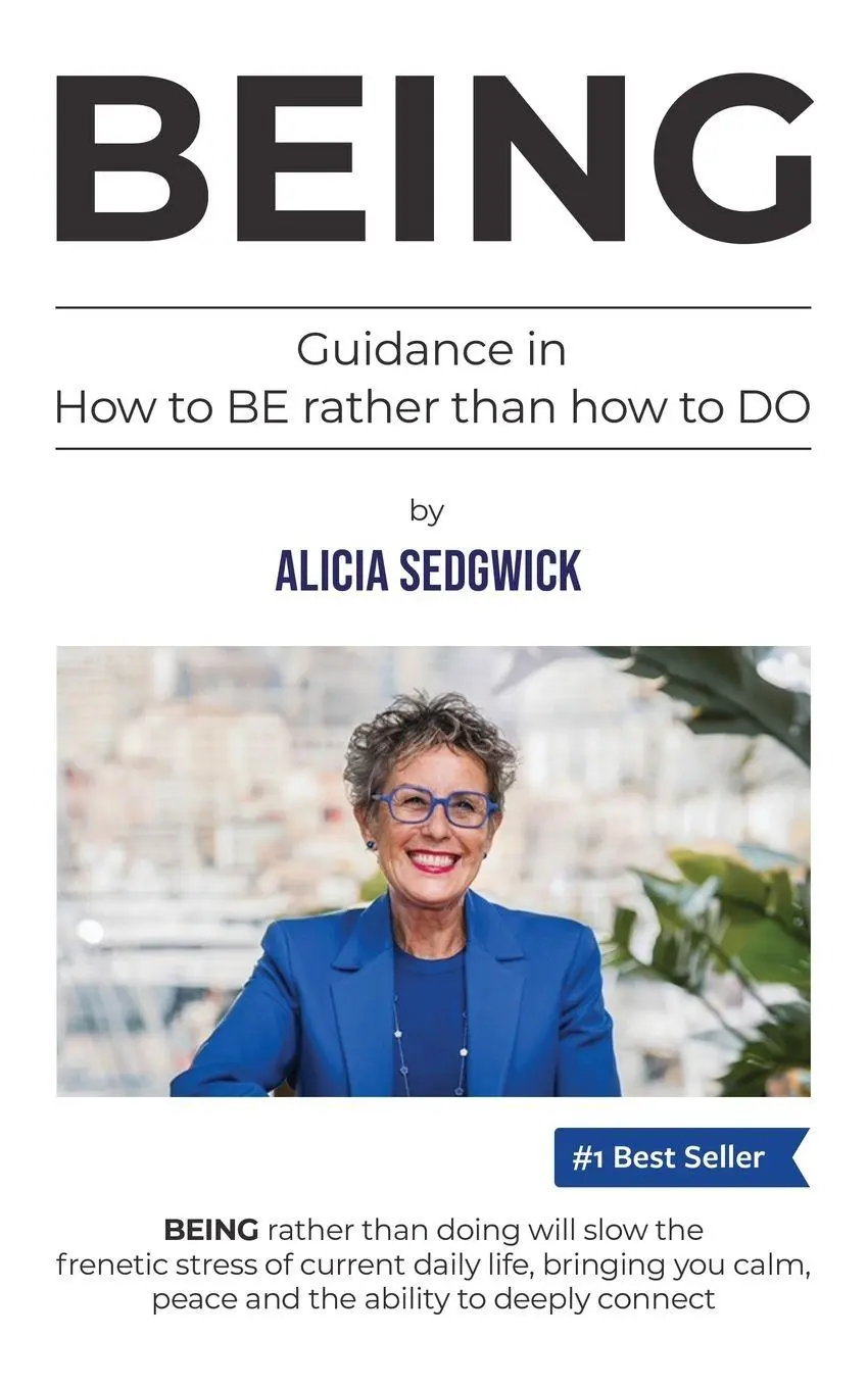 Cover: 9798992572339 | Being | Guidance in how to BE rather than how to DO | Alicia Sedgwick