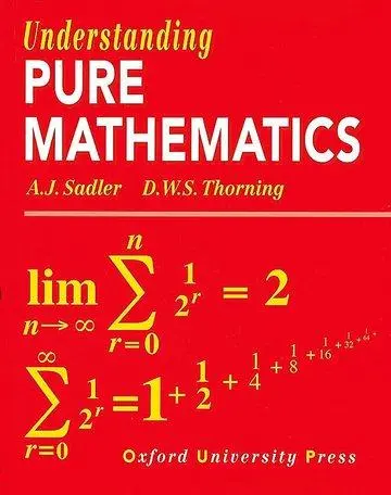 Cover: 9780199142439 | Understanding Pure Mathematics | A. J. Sadler (u. a.) | Taschenbuch